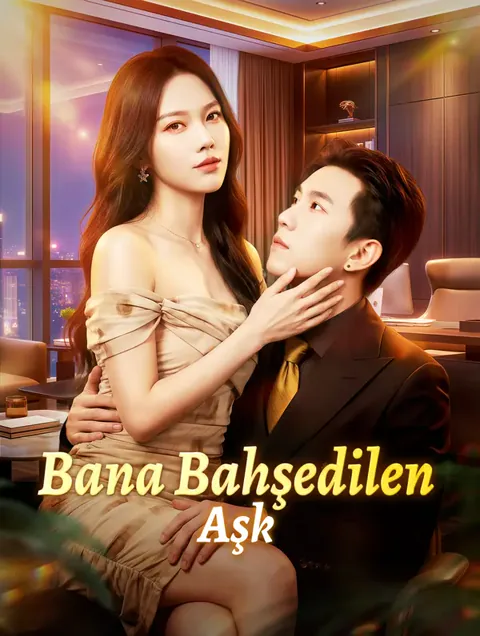 Bana Bahşedilen Aşk(Dublajlı)