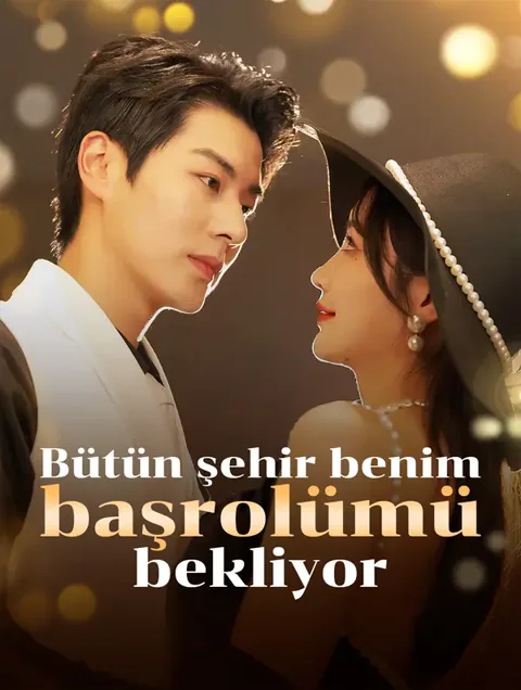 Bütün şehir benim başrolümü bekliyor