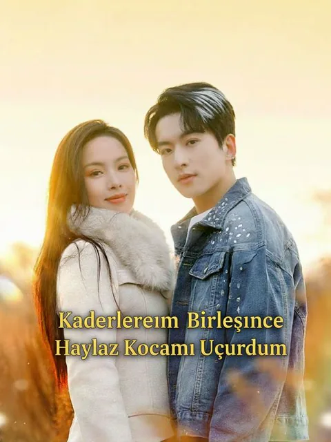 Kaderlerimiz Birleşince Haylaz Kocamı Uçurdum