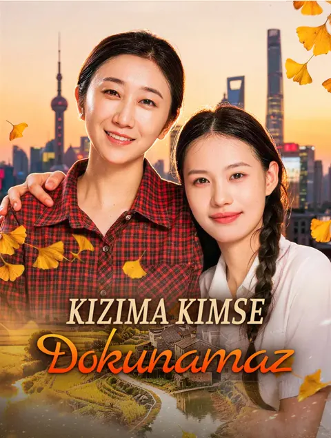 Kızıma Kimse Dokunamaz