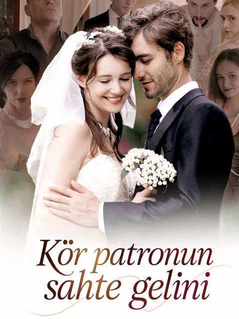 Kör patronun sahte gelini
