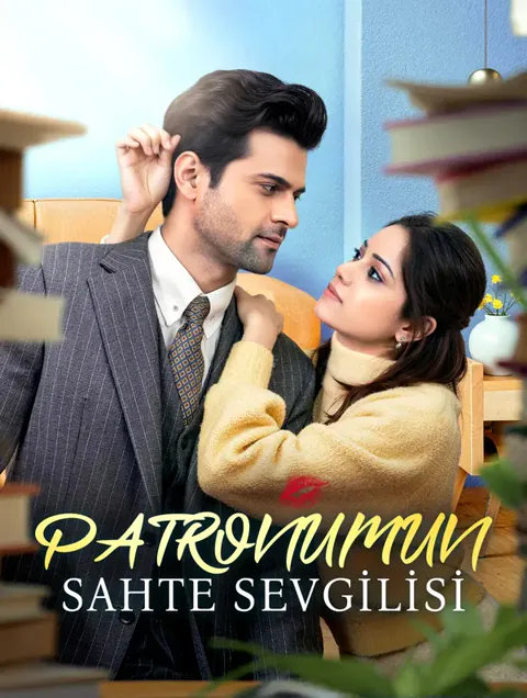 PATRONUMUN SAHTE SEVGİLİSİ