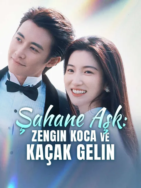 Şahane Aşk: Zengin Koca ve Kaçak Gelin