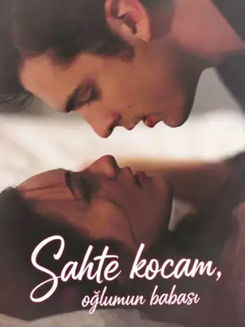 Sahte kocam, oğlumun babası